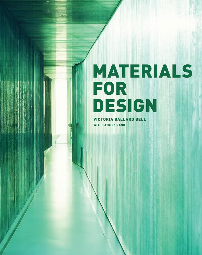 A bright, modern hallway with green-tinted translucent walls. Large green text on the right reads Materials for Design, with smaller text below showing the authors: Victoria Ballard Bell with Patrick Rand—a perfect pick for any Architect Gifts list.